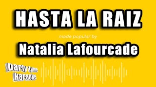 Natalia Lafourcade  Hasta La Raiz Versión Karaoke [upl. by Carpenter]