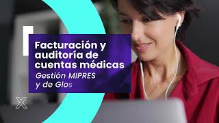 Facturación y auditoría de cuentas médicas gestión MIPRES y respuesta a Glosas [upl. by Yelrac]