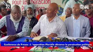 Conférence de Presse L ‘Opposition Plurielle dénonce la persécution politique contre les membres d [upl. by Seed]