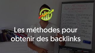 Les méthodes pour obtenir des backlinks [upl. by Gnah]