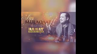 Aisi Mulaqaat Rahat Fateh Ali Khan Slow Reverb Slow Version [upl. by Dnomder39]