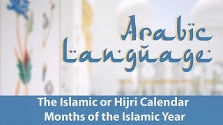 Islamic Calendar  Months of the Islamic Year  Elementry Arabic  Learn Arabic Free [upl. by Hajidahk]