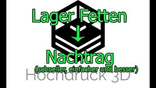 Lager Fetten Nachtrag EInfacher schneller Besser [upl. by Nileuqaj]