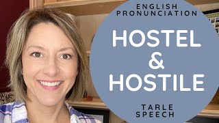 How to Pronounce HOSTEL amp HOSTILE  American English Homophone Pronunciation Lesson [upl. by Aivatnuahs876]