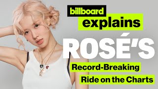 BLACKPINKS ROSÉ Makes History On The Hot 100 amp More  Billboard Explains [upl. by Rust]