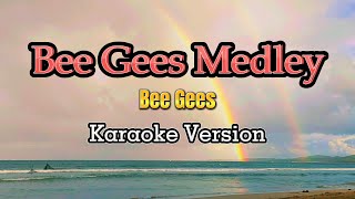 Bee Gees Medley  Karaoke [upl. by Cort42]