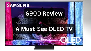 Samsung S90D OLED TV Review One of the Best TVs of 2024 [upl. by Alix]