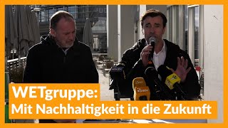 WETgruppe Mit Nachhaltigkeit in die Zukunft [upl. by Sabir]