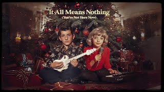 Krezip amp Danny Vera  It All Means Nothing Youre Not Here Now Lyric Video [upl. by Orna]