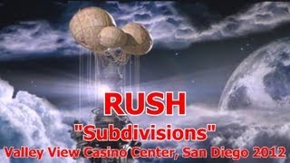 Rush quotSubdivisionsquot Valley View Casino Center San Diego 2012 [upl. by Anneyehc668]