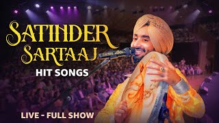 Satinder Sartaaj  Live Show  Punjabi Songs  Satinder Sartaj All Song  satindersartaaj [upl. by Naharba508]