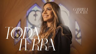 Gabriela Rocha  Toda Terra Ao Vivo [upl. by Notsur]