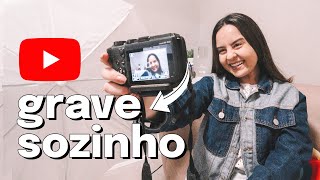 COMO SE GRAVAR PARA O YOUTUBE SOZINHO  Dicas Para Gravar Vídeos E Tirar Fotos Incríveis Sozinho [upl. by Debbra395]