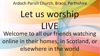 Ardoch Parish Church Live Stream 6th October 2024 [upl. by Zacek765]