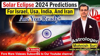 Solar Eclipse 2024 Predictions For Israel Usa India And Iran  Are You Ready [upl. by Sumetra925]