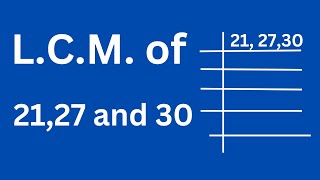 LCM of 21 27 and 30 [upl. by Inigo]