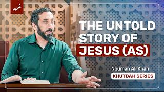 Jesus and Judgment Day  Khutbah by Nouman Ali Khan [upl. by Veleda]