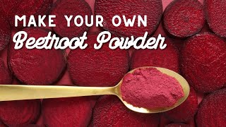 Homemade Beet Powder Recipe 🌟 💗 🌟 [upl. by Dygal]