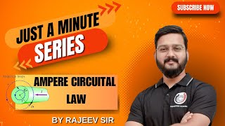 Ampere Circuital Law  CBSE CLASS 12 BY RAJEEV SIR [upl. by Brita]