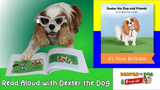 🐶 Dexter the Dog and Friends 🐶 A Fun Childrens Book Reading 💜 Syringomyelia amp Chiari Awareness [upl. by Oiluig]