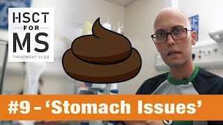 HSCT for MS vlog 9  Stomach Issues [upl. by Einnahc590]