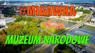 MIGAWKA MUZEUM NARODOWE dron i montaż Piotr Czyszkowski [upl. by Hildy]