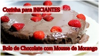 Bolo de Chocolate recheado com Mousse de Morango  Cozinha para Iniciantes [upl. by Johannessen]