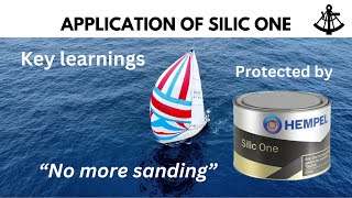 Hempel Silic One  Application amp Key learnings  Saga47swan Sailing [upl. by Alduino]