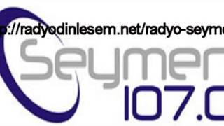 Radyo Seymen Canlı Dinle  RADYODİNLESEMNET [upl. by Fadiman792]