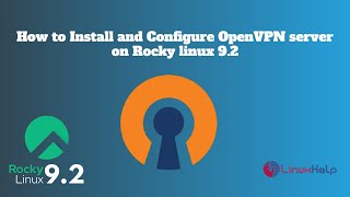 How to install and configure OpenVPN Server on Rocky Linux 92 [upl. by Urias]