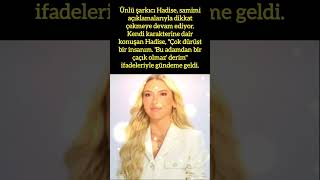 HADİSE quotÇOK DÜRÜST BİR İNSANIM BU ADAMDAN BİR ÇAÇIK OLMAZ DERİMquot [upl. by Inoy183]