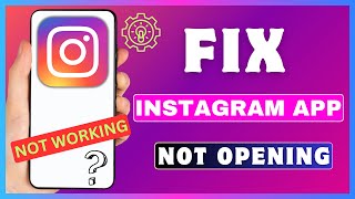 How To Fix Instagram App Not Opening Issue  Instagram Not Working Problem  Instagram Crash [upl. by Tiena]