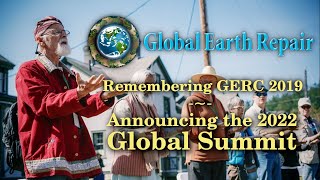 Announcing the Global Earth Repair Online Summit Remembering GERC 2019 [upl. by Einafats]