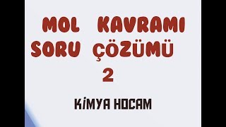 7MOL KAVRAMI SORU ÇÖZÜMÜ 2KISIM  TYT  10SINIF GÜNCEL MÜFREDAT  KİMYASAL HESAPLAMALAR [upl. by Johannah]