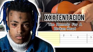 XXXTentacion  The Remedy For A Broken Heart Guitar Tutorial [upl. by Ddal]