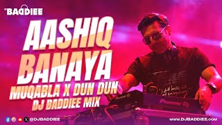 Aashiq Banaya Aapne X Muqabla X Dun Dun  DJ Baddiee Mix  Himesh Reshammiya  AR Rahman  Cassian [upl. by Ralina]