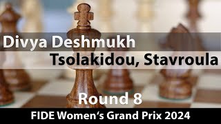 Divya Deshmukh  Tsolakidou Stavroula FIDE Womens Grand Prix 2024 Round 8 ½½ [upl. by Bullough997]