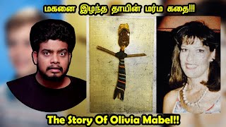 பயத்தால் இரவில் கை நடுங்க வைக்கும் மகனை இழந்த தாய்  The Story Of Olivia MabelRishiPedia [upl. by Balthasar593]