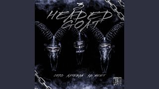 3 Headed Goat feat Young MLV BiggGhost [upl. by Suckow882]