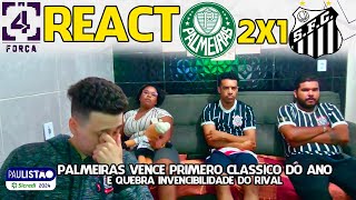 REACT PALMEIRAS 2X1 SANTOS PAULISTÃO 2024 [upl. by Studley207]