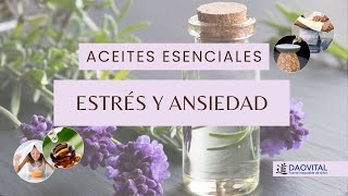 ACEITES ESENCIALES PARA EL ESTRES Y LA ANSIEDAD [upl. by Ahsima798]