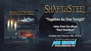 SHAFT OF STEEL  Together As One Tonight Official Audio [upl. by Ottinger]