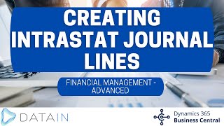 2614 Periodic activities CREATING INTRASTAT JOURNAL LINES  Dynamics Business Central NAV [upl. by Enovaj]