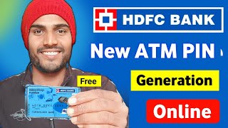 HDFC Bank New ATM Pin Generation Online 2024  HDFC Bank ATM Pin Kaise Banaye Mobile Se [upl. by Intruoc]