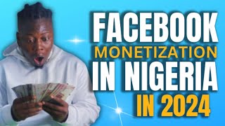 How To Monetize Facebook Page In Nigeria In 2024 [upl. by Eikcir336]