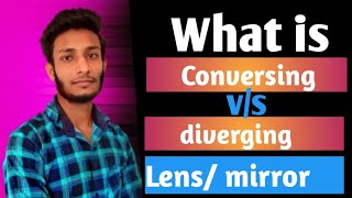 What is converging and diverging lens and mirror Converging and diverging  kvian t [upl. by Roane398]