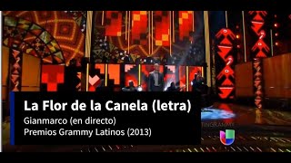 Gianmarco La Flor de la Canela en directo grammys latino 2013 musicacriollaperuana [upl. by Di123]