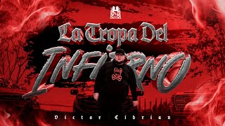 Victor Cibrian  La Tropa Del Infierno Official Video [upl. by Violeta]