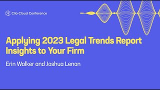 Applying 2023 Legal Trends Report insights to your firm [upl. by Liberati]