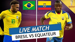 🔴🔵🇩🇿 DIRECT  LIVE  BRESIL  EQUATEUR  NEYMAR DECISIF  QUALIFICATION COUPE DU MONDE [upl. by Burleigh]